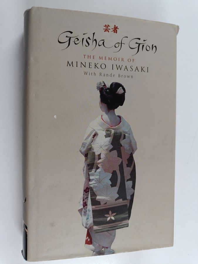 Geisha of Gion - The Memoir of Mineko Iwasaki
