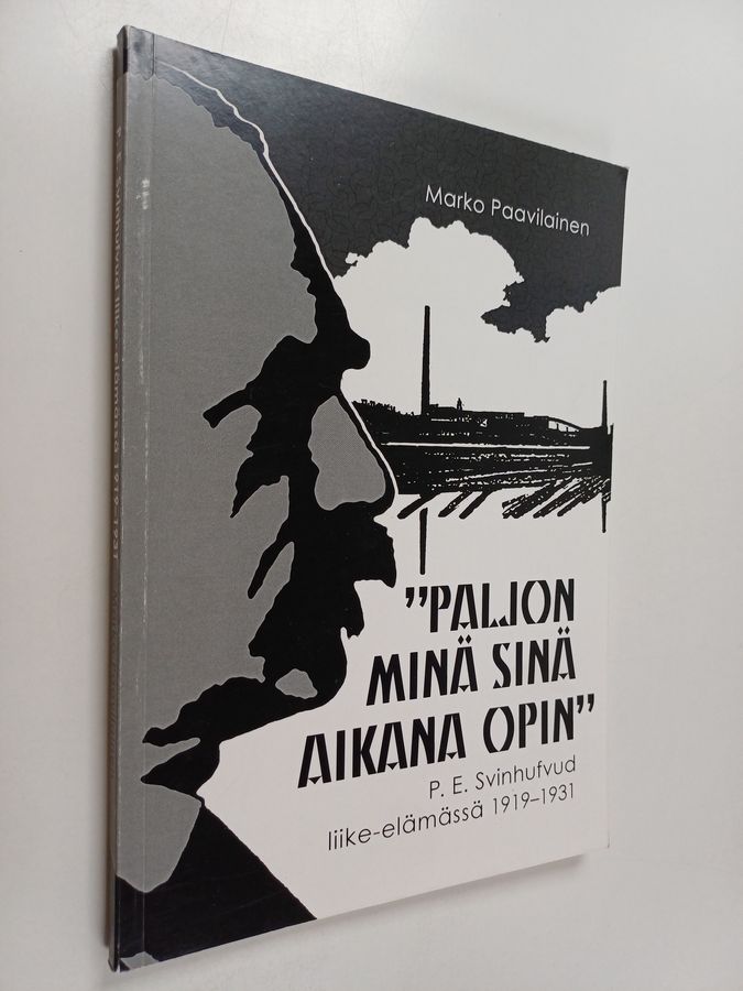 'Paljon minä sinä aikana opin'