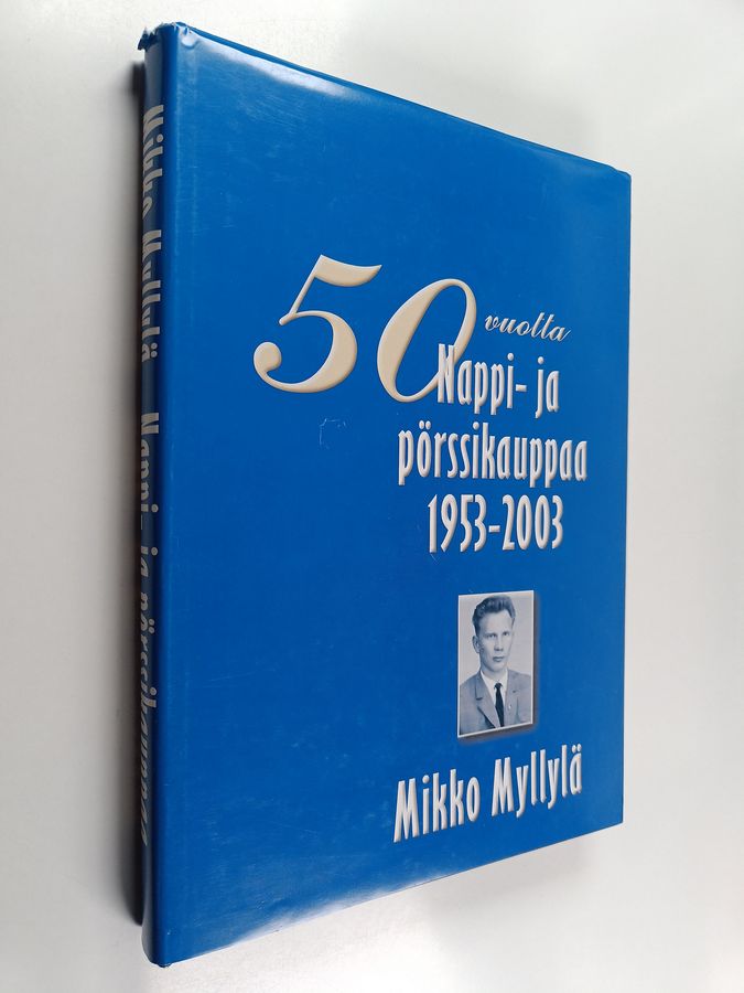 50 vuotta nappi- ja pörssikauppaa 1953-2003