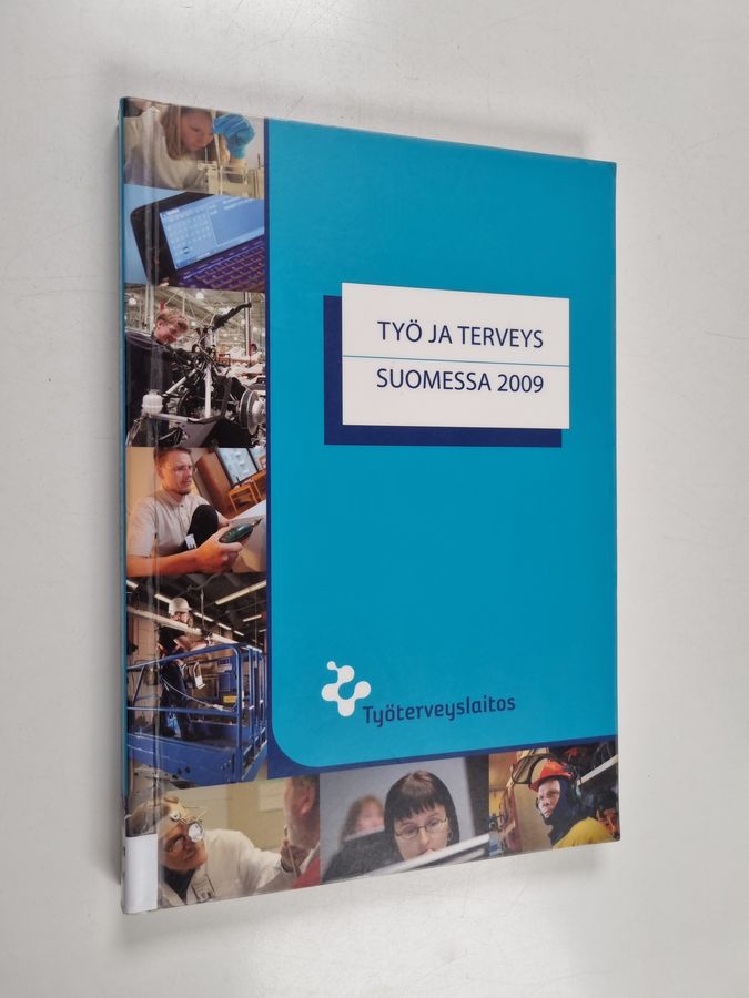 Työ ja terveys Suomessa 2009