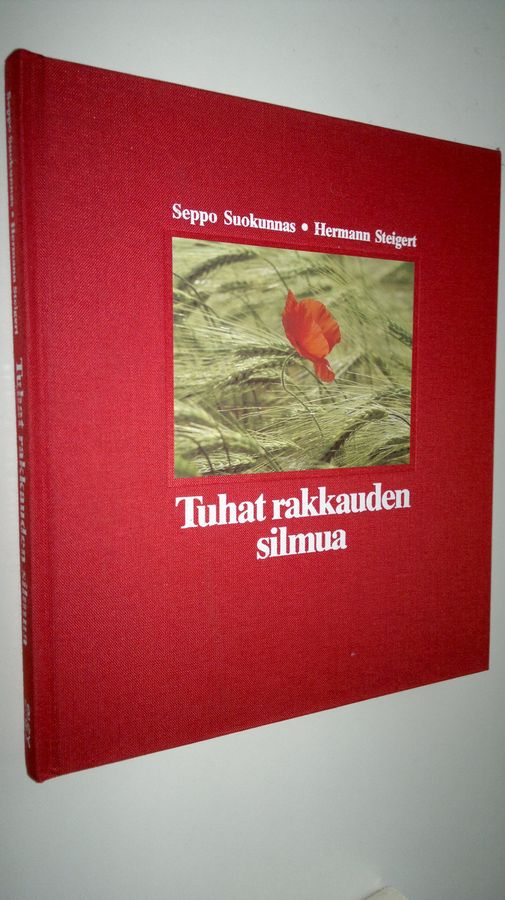 Seppo Suokunnas : Tuhat rakkauden silmua