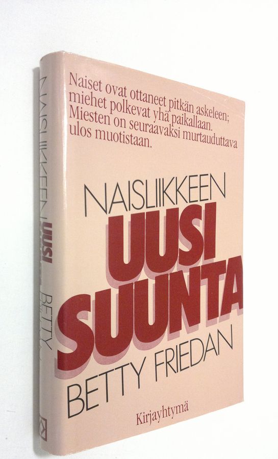 Betty Friedan : Naisliikkeen uusi suunta