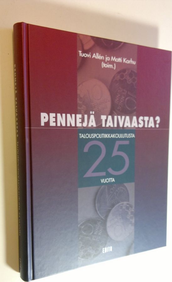 Tuovi ym. Allen : Pennejä taivaasta : talouspolitiikkakoulutusta 25 vuotta