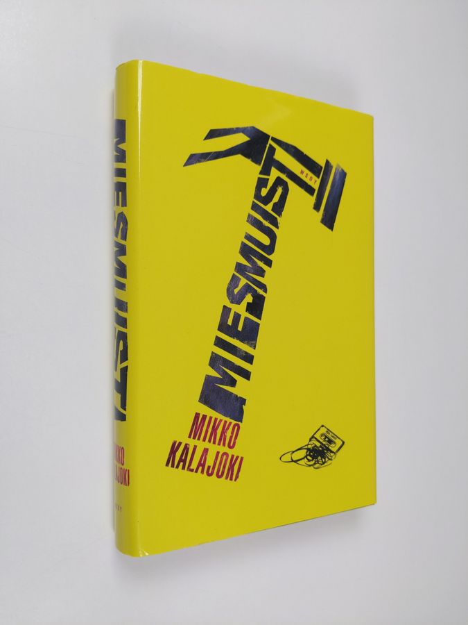 Mikko Kalajoki : Miesmuisti : romaani