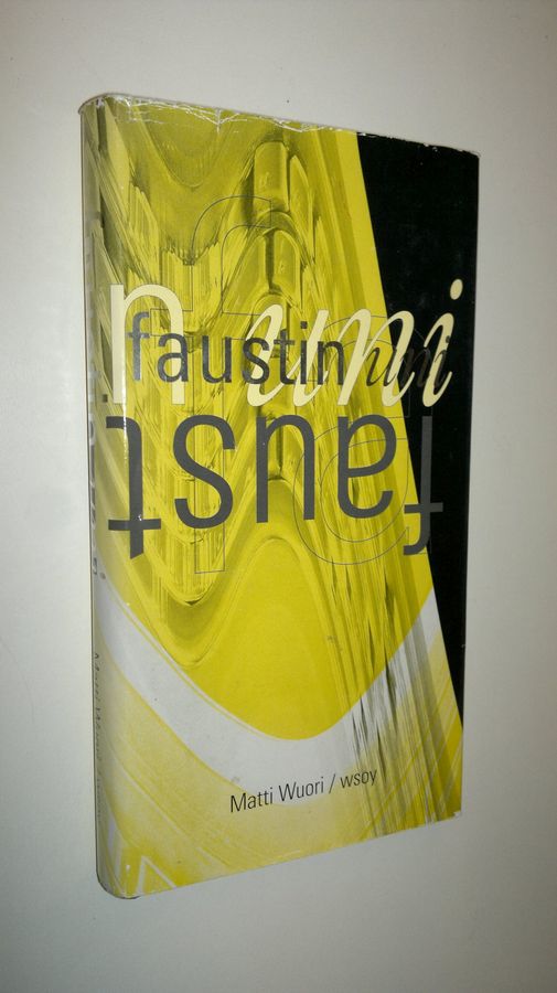 Matti Wuori : Faustin uni