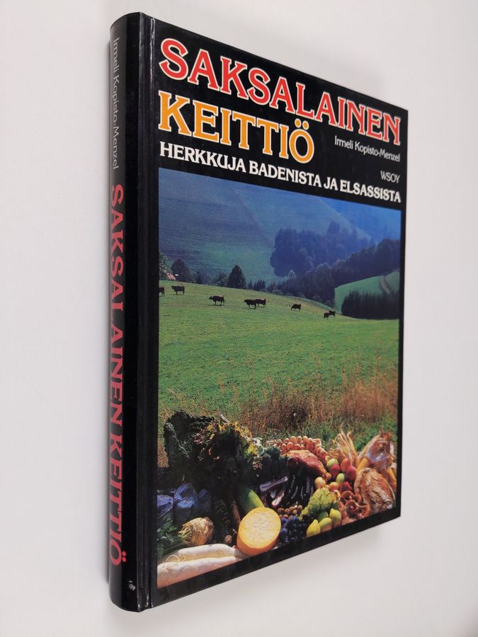 Irmeli Kopisto-Menzel : Saksalainen keittiö : herkkuja Badenista ja Elsassista