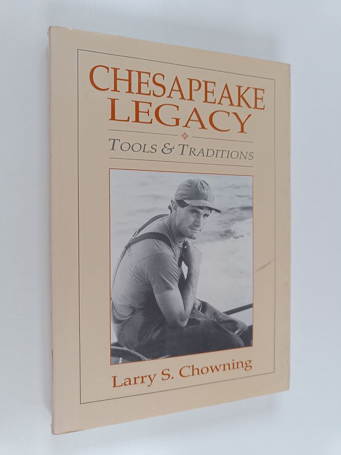 Chesapeake Legacy - Tools and Traditions