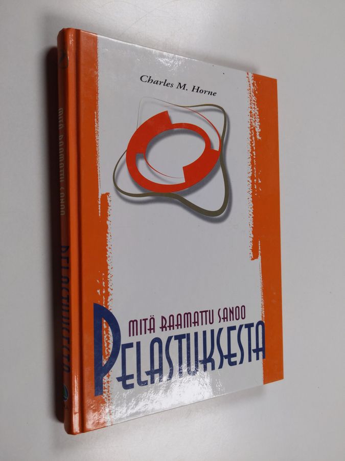 Mitä Raamattu sanoo pelastuksesta