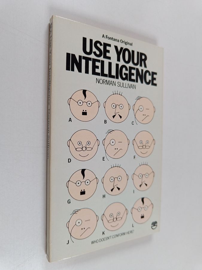 Use your intelligence