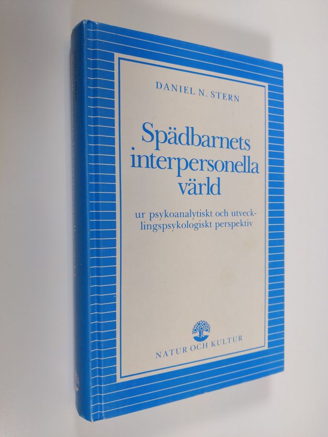 Spädbarnets interpersonella värld - ur psykoanalytiskt och utvecklingspsykologiskt perpektiv