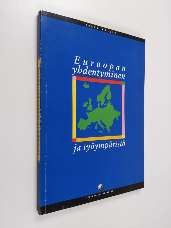 Euroopan yhdentyminen ja työympäristö