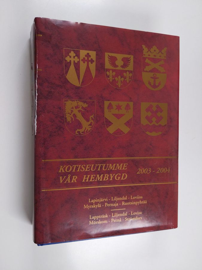 Kotiseutumme Lapinjärvi-Liljendal-Loviisa-Myrskylä-Pernaja-Ruotsinpyhtää 2003-2004 Vår hembygd Lappträsk-Liljendal-Lovisa-Mörskom-Pernå-Strömfors 2003-2004 (numeroitu)