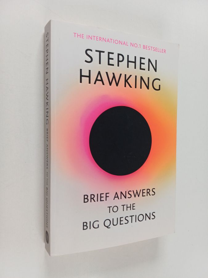Brief answers to the big questions