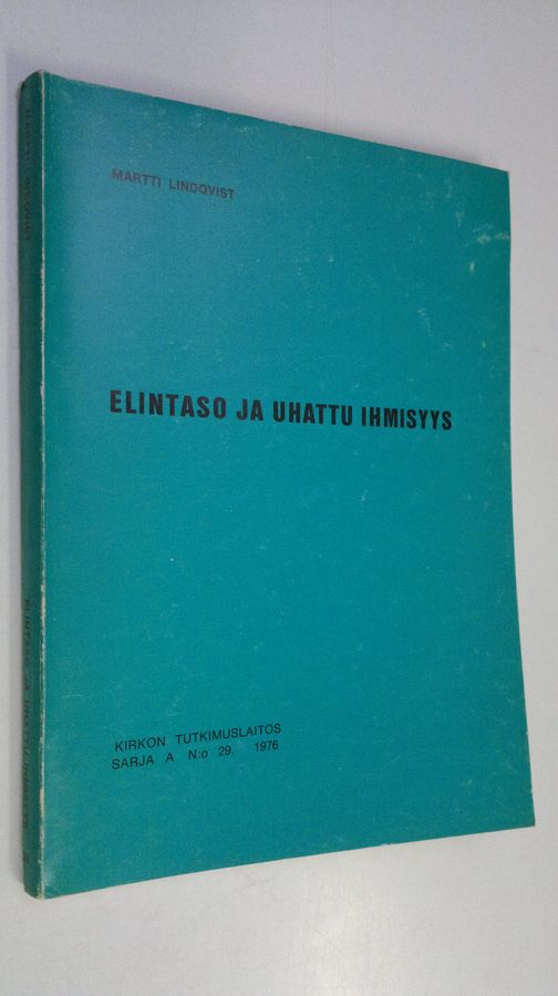 Elintaso ja uhattu ihmisyys