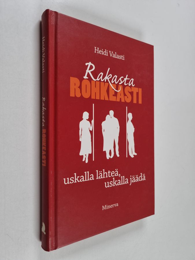 Rakasta rohkeasti