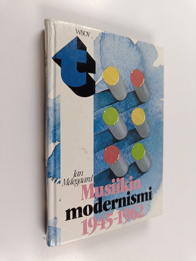 Jan Maegaard : Musiikin modernismi 1945-1962