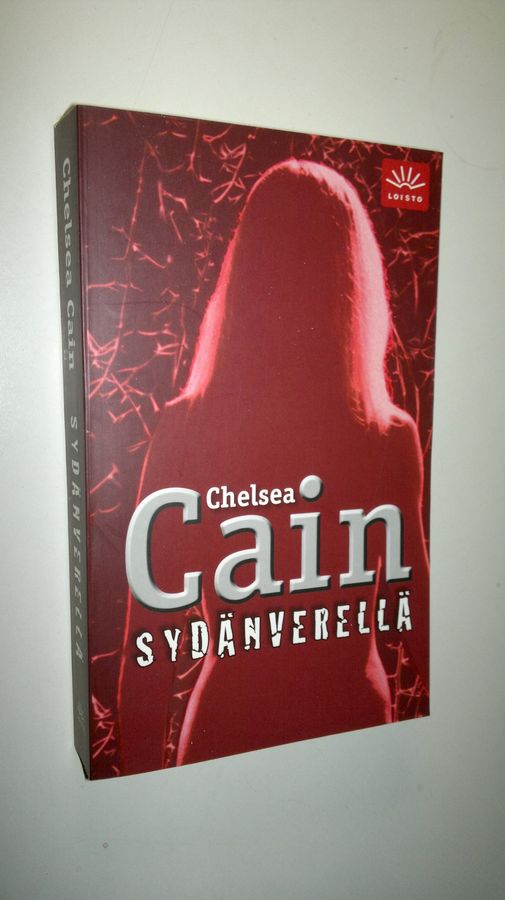 Chelsea Cain : Sydänverellä