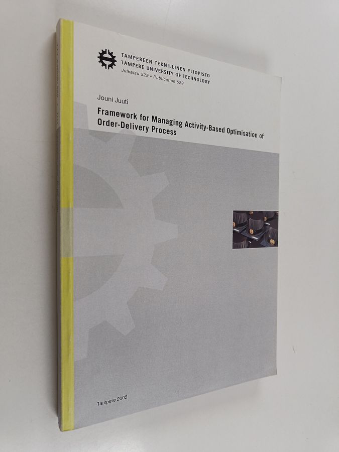 Framework for managing activity-based optimisation of order-delivery process