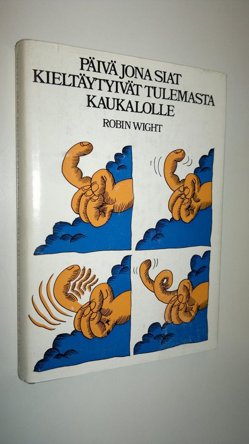 Robin Wight : Päivä jona siat kieltäytyivät tulemasta kaukalolle