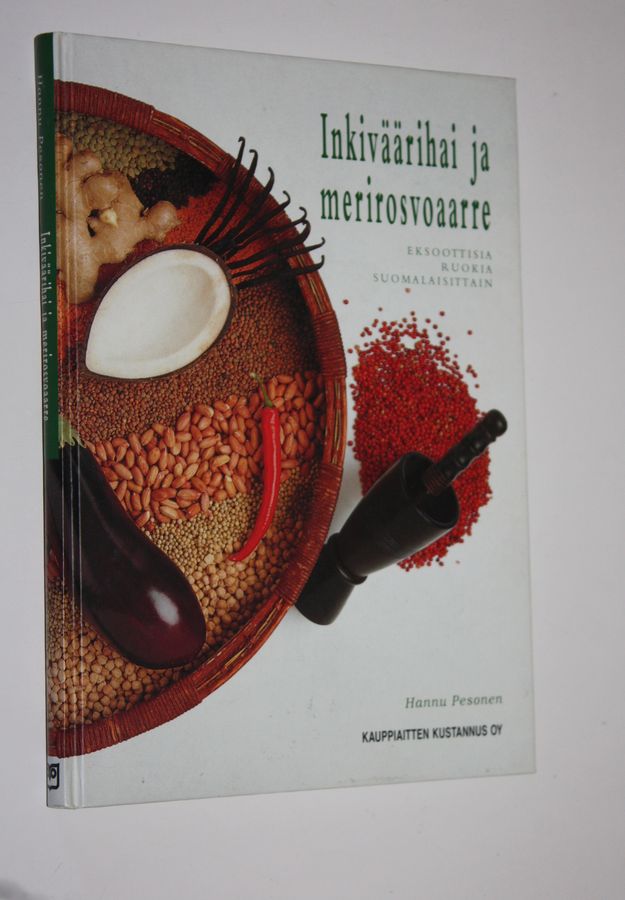 Hannu Pesonen : Inkiväärihai ja merirosvoaarre : eksoottisia ruokia suomalaisittain