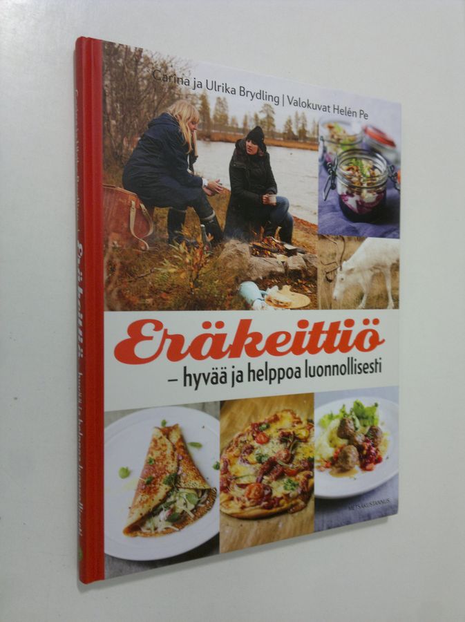 Carina Brydling : Eräkeittiö : hyvää ja helppoa luonnollisesti