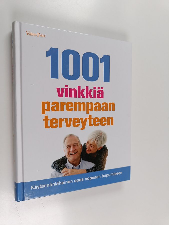1001 vinkkiä parempaan terveyteen