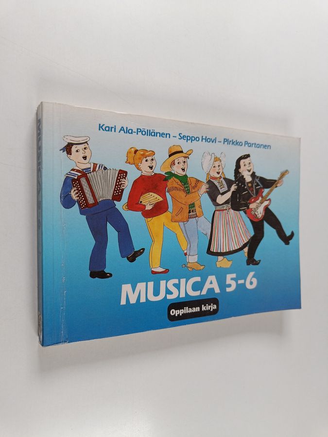 Seppo Hovi & Pirkko Partanen ym. : Musica 5-6 : Oppilaan kirja