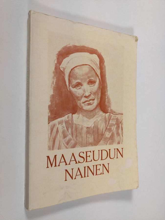 Maaseudun nainen : puoli vuosisataa maalaisliittolaista naistyötä 1906-1956