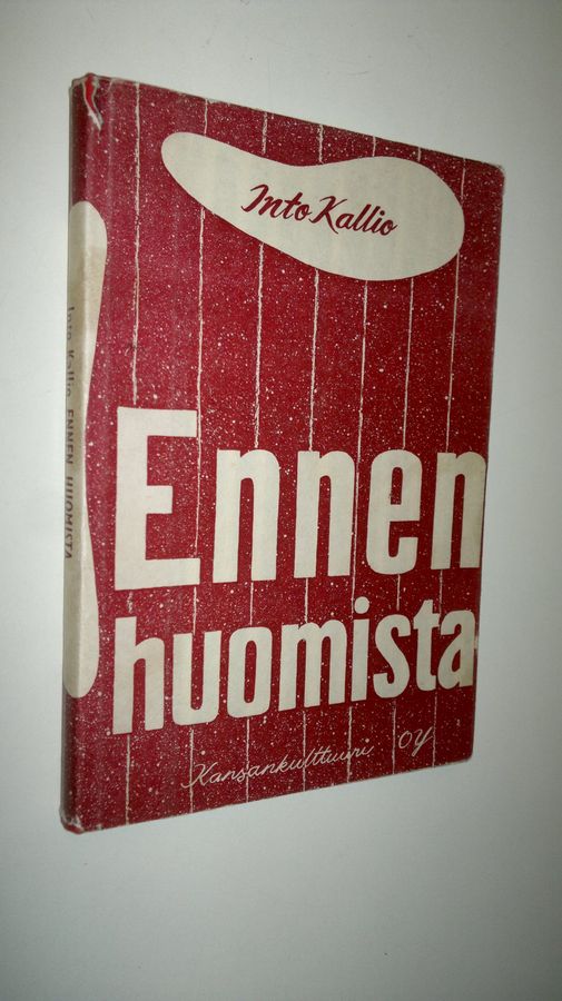 Into Kallio : Ennen huomista