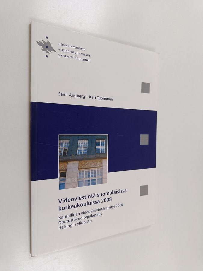 Videoviestintä suomalaisissa korkeakouluissa 2008