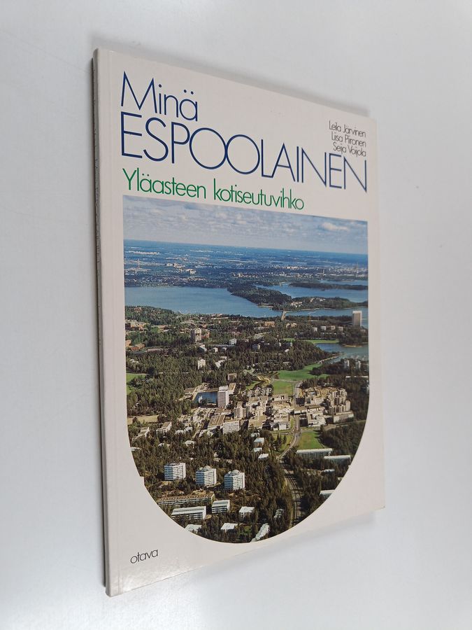 Minä espoolainen : Yläasteen kotiseutuvihko