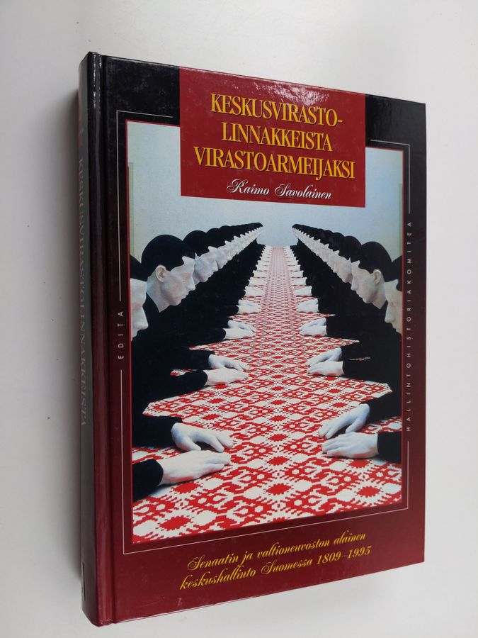 Keskusvirastolinnakkeista virastoarmeijaksi