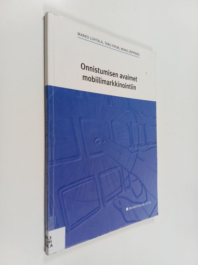Onnistumisen avaimet mobiilimarkkinointiin