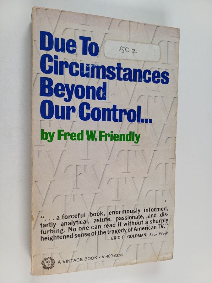 Due to circumstances beyond our control