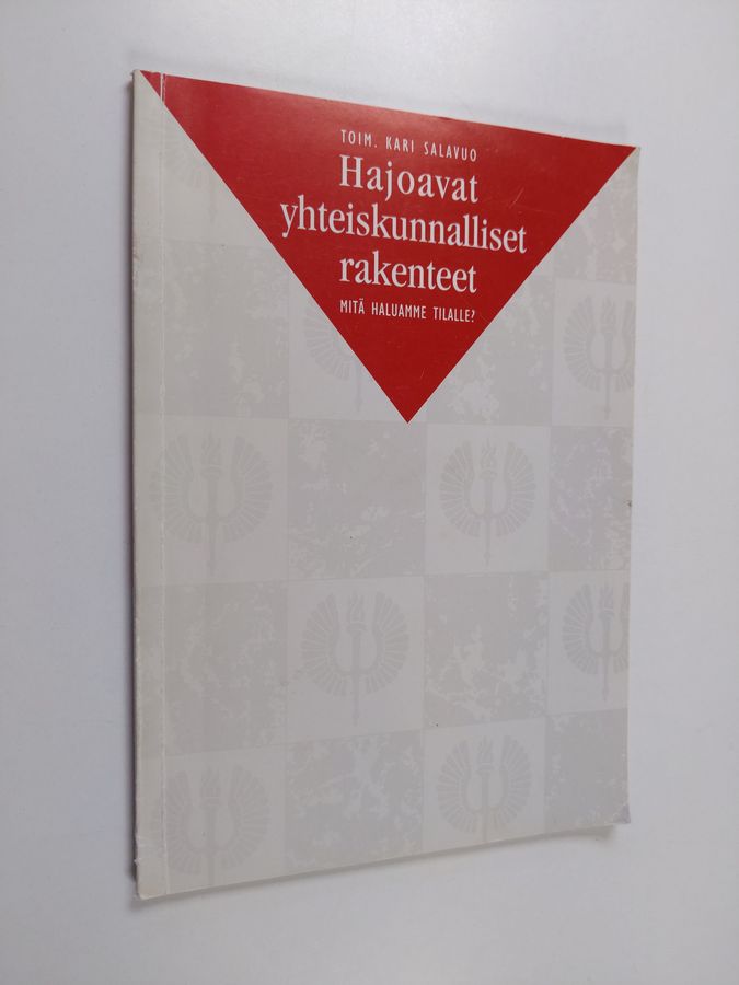 Hajoavat yhteiskunnalliset rakenteet