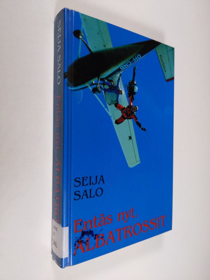 Seija Salo : Entäs nyt, Albatrossit