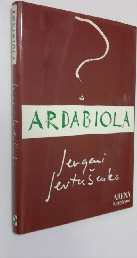 Jevgeni Jevtusenko : Ardabiola