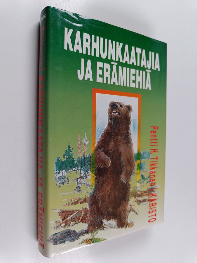 Karhunkaatajia ja erämiehiä