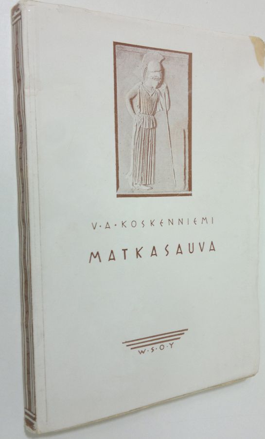 V. A. Koskenniemi : Matkasauva : katkelmia ja säkeitä päiväkirjasta