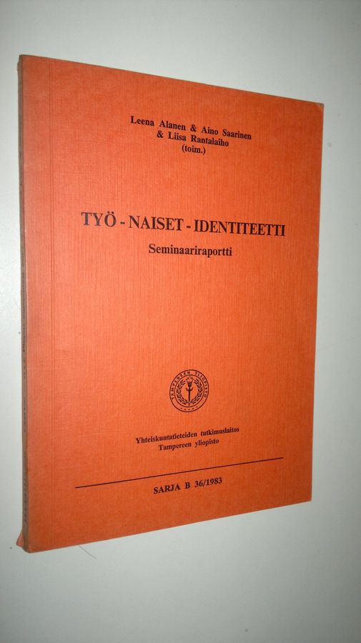 Työ - naiset - identiteetti