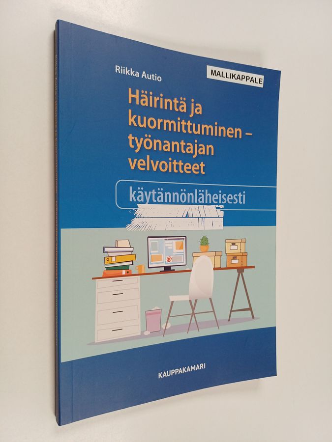 Häirintä ja kuormittuminen