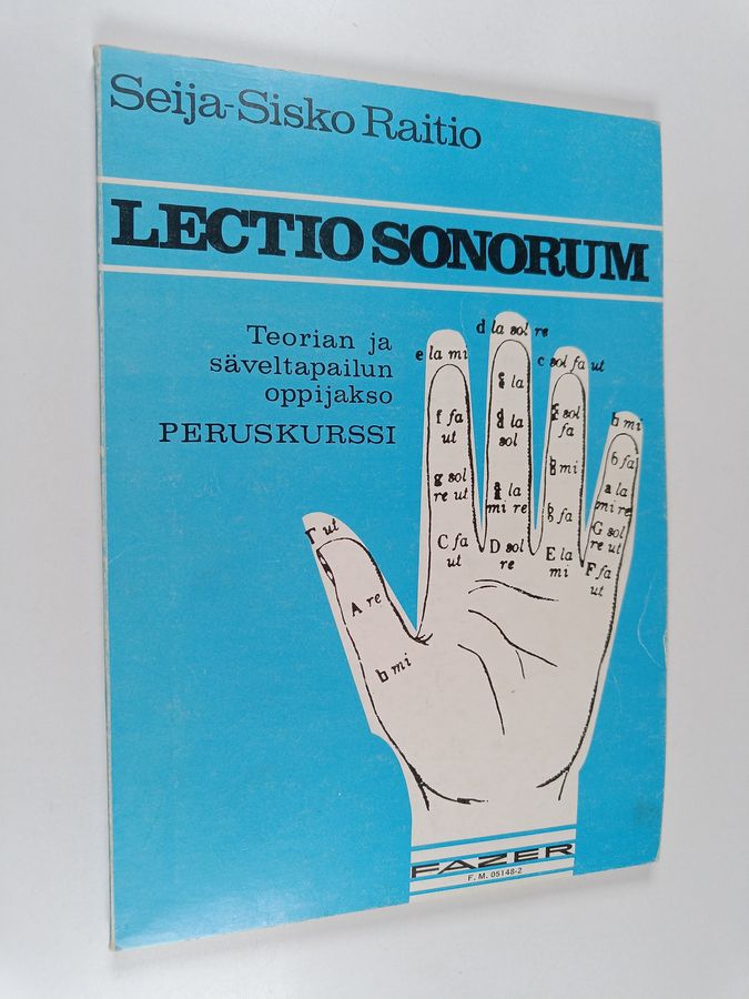 Seija-Sisko Raitio : Lectio sonorum : peruskurssi : teorian ja säveltapailun oppijakso