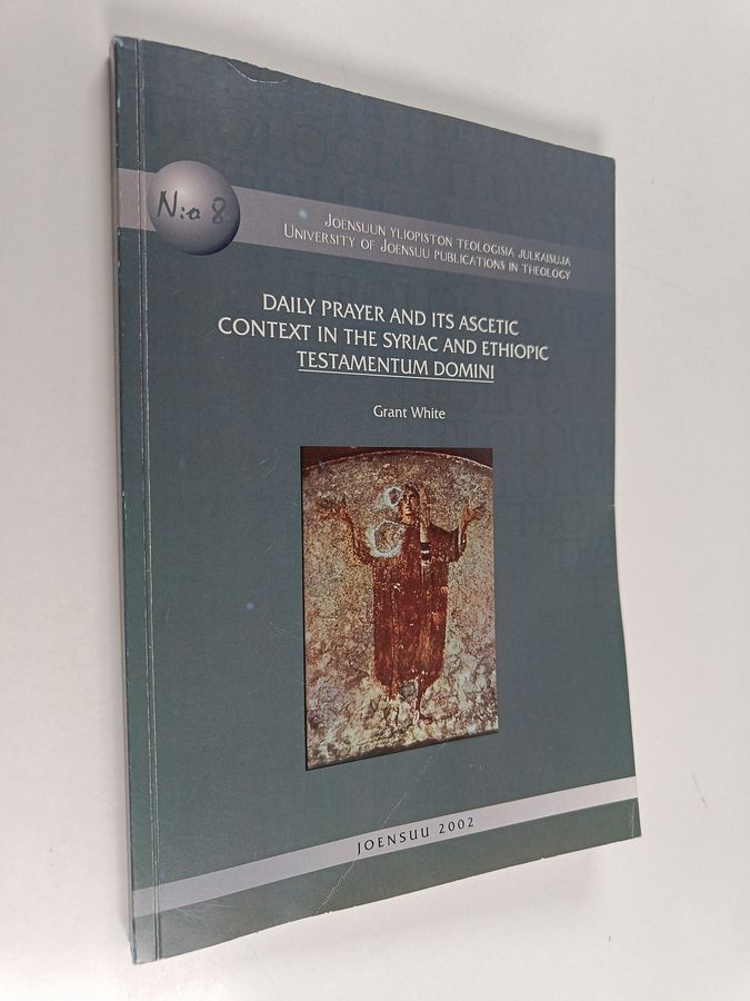 Daily prayer and its ascetic context in the Syriac and Ethiopic Testamentum Domini