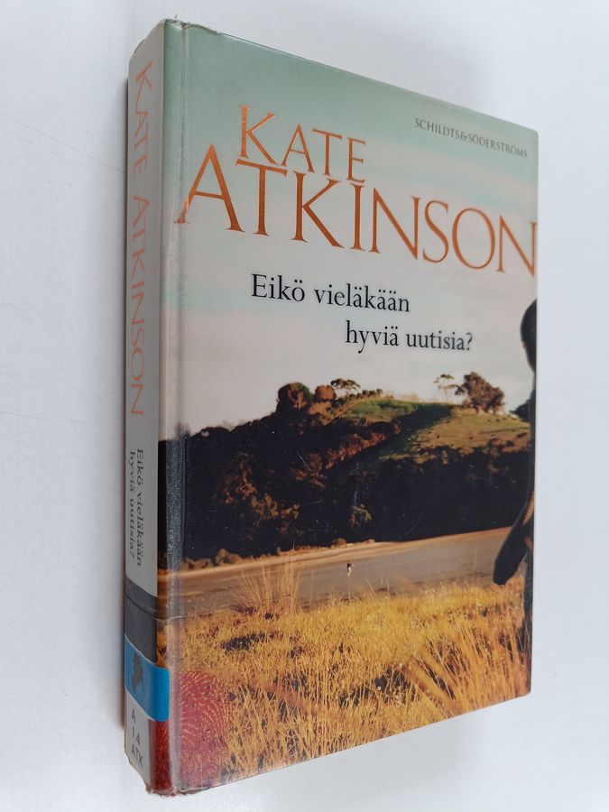 Kate Atkinson : Eikö vieläkään hyviä uutisia?