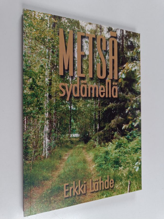 Metsä sydämellä