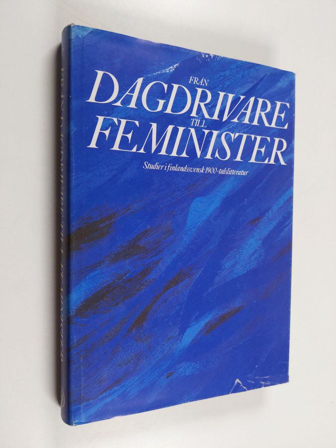 Från dagdrivare till feminister