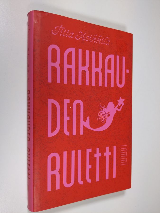 Titta Heikkilä : Rakkauden ruletti
