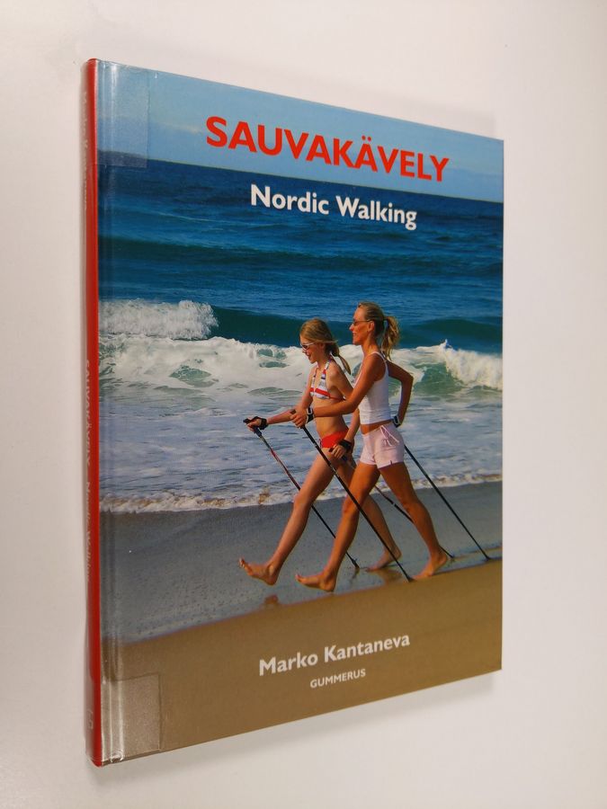 Marko Kantaneva : Sauvakävely : Nordic walking
