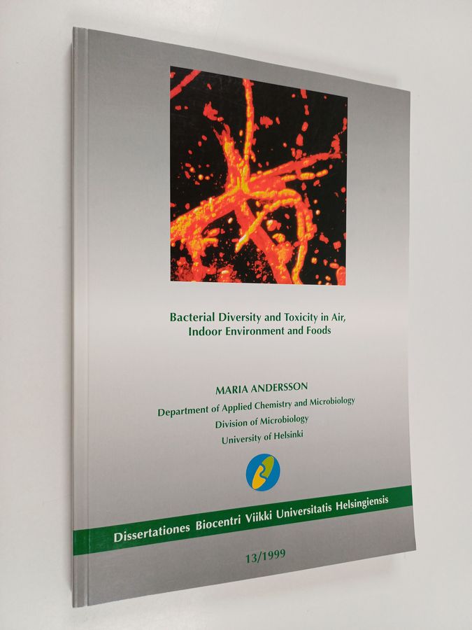 Bacterial diversity and toxicity in air, indoor environment and foods