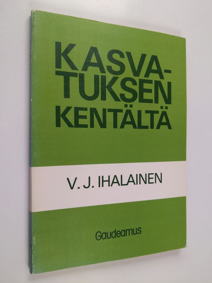 Kasvatuksen kentältä